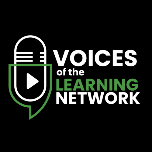 Voices of the Learning Network